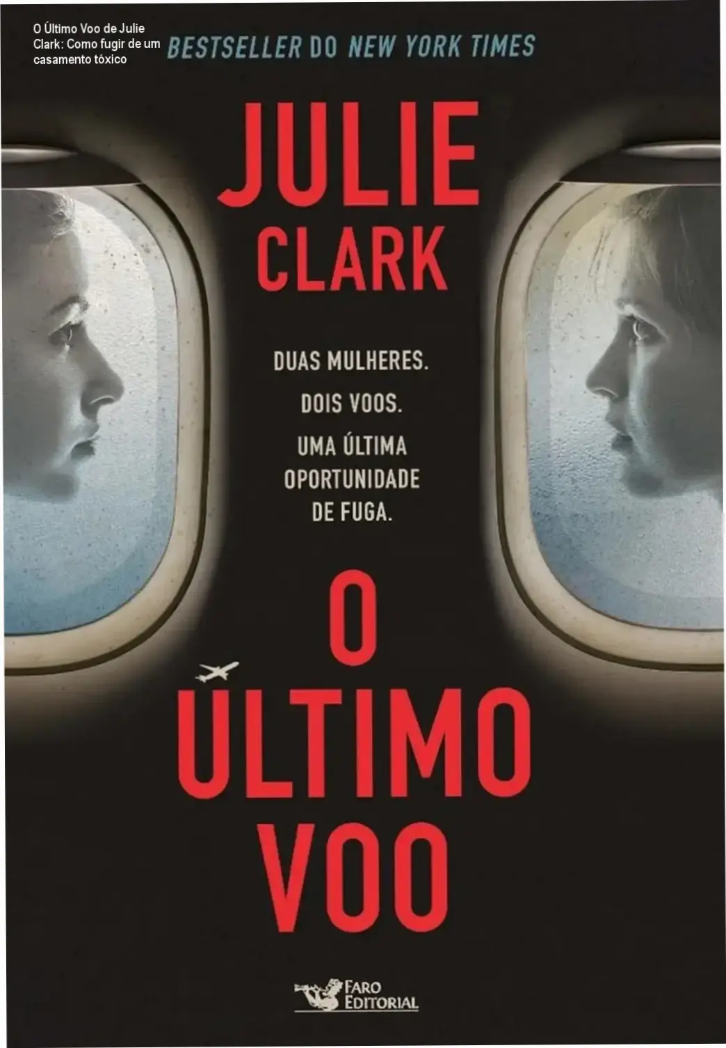 O Último Voo de Julie Clark cronograma de fuga e dedicação necessária