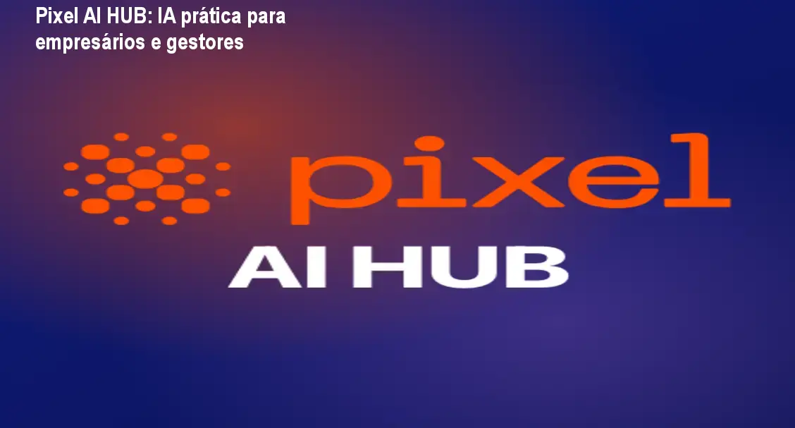 pixel ai hub pixel educacao 1