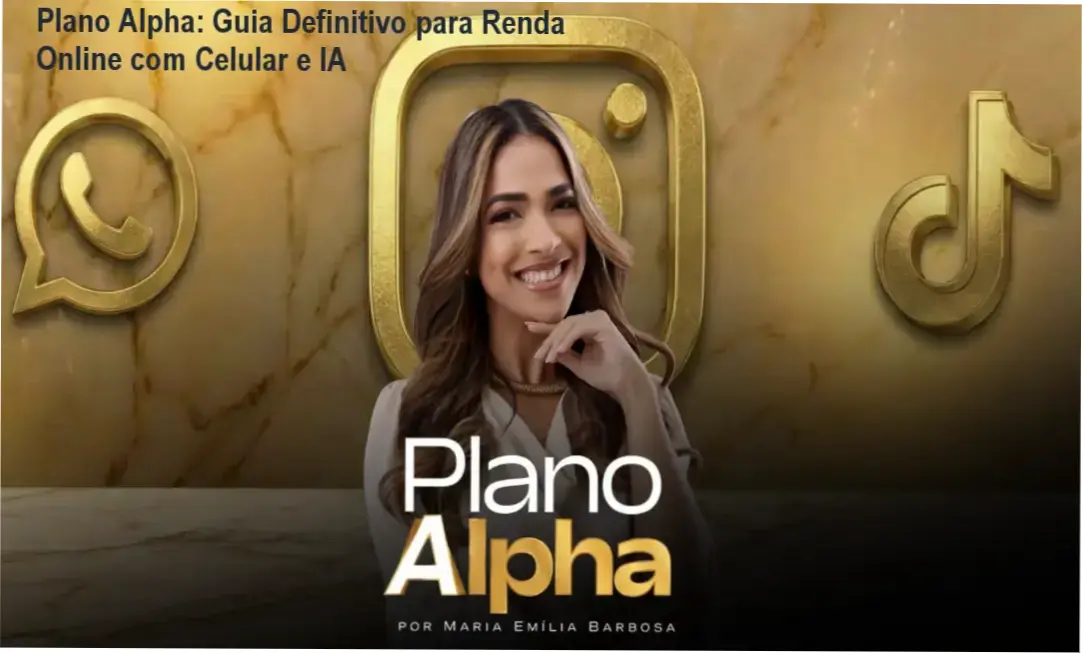 Plano Alpha de Maria Emília Barbosa: bastidores, funcionamento e visão interna do treinamento