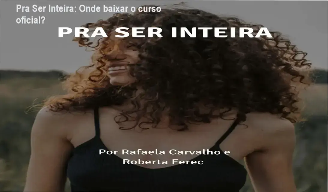 Tela mostrando o curso online Pra Ser Inteira para mães