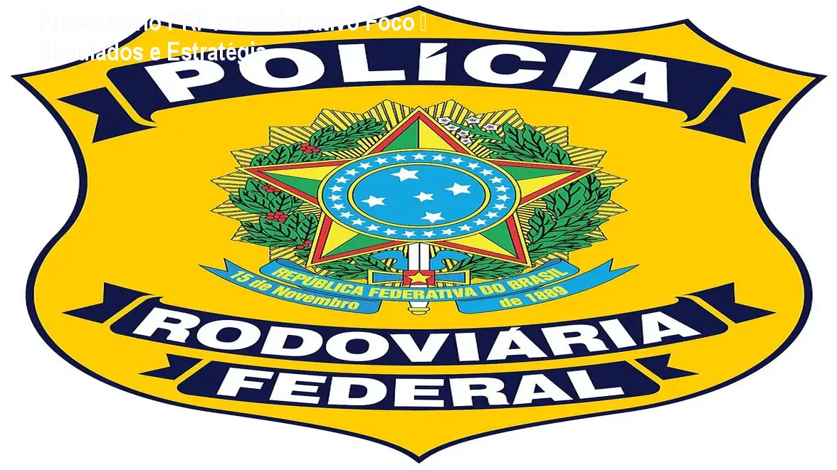 preparatorio prf administrativo foco 1