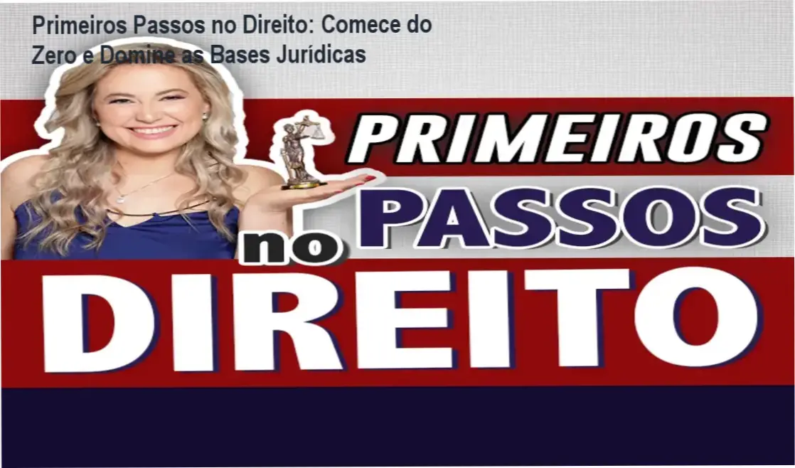Curso online de Direito com conteúdo visual e objetivo, desenvolvido pela especialista Cíntia Brunelli, ideal para iniciantes