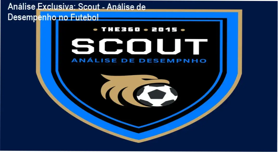 THE360 Scout - Bastidores do método prático de análise de desempenho usado por clubes profissionais