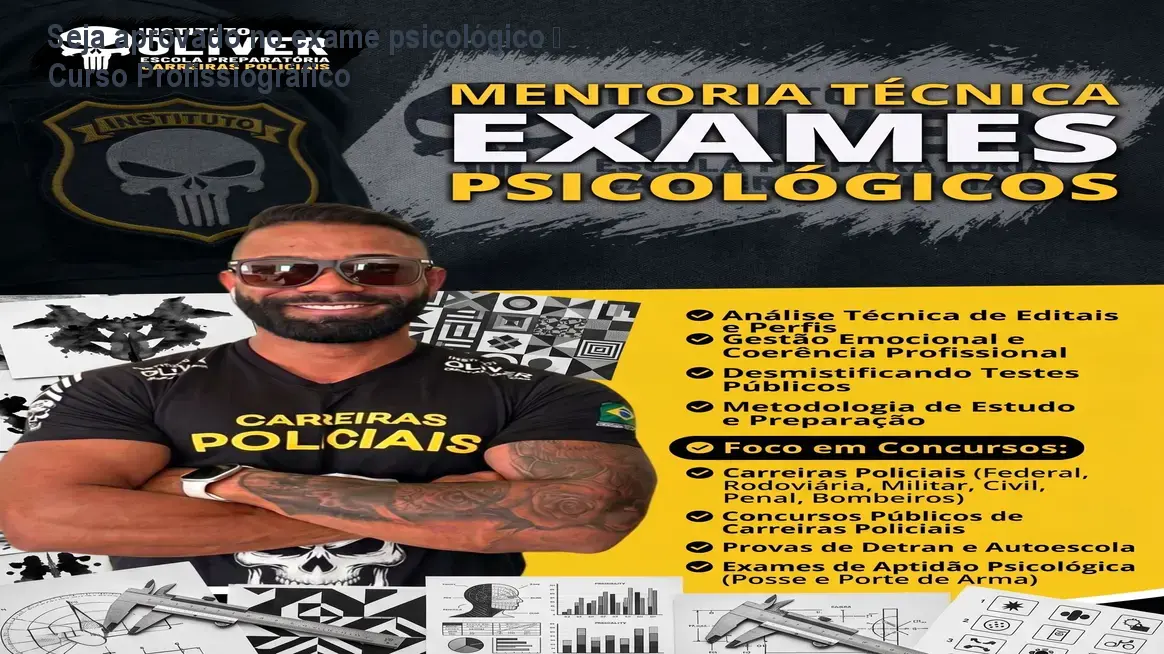 seja aprovado no exame psicologico curso tecnica em perfil profissiografico inteligencia e coerencia em exames de aptidao professor mateus oliver 1
