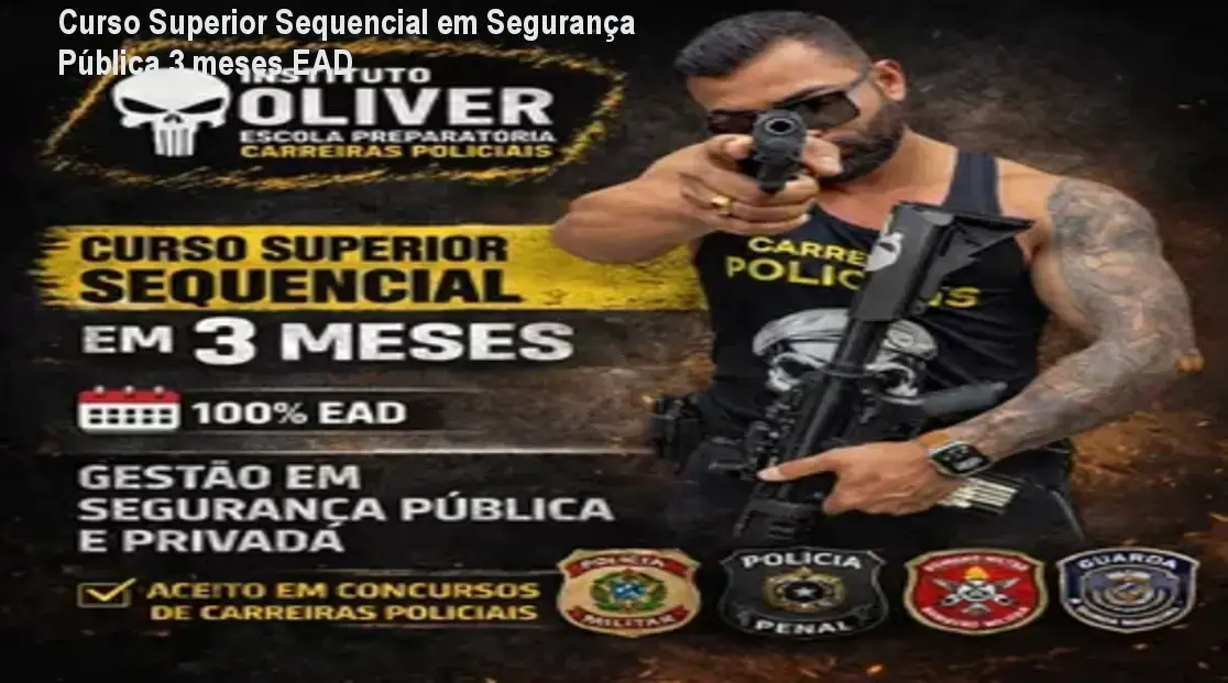 superior sequencial de gestao em seguranca publica e privada em 3 meses ead instituto oliver 1