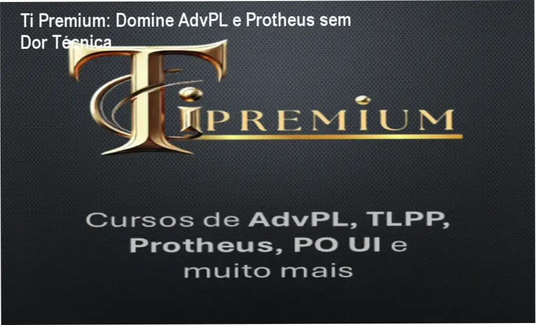 Captura de tela da plataforma Ti Premium mostrando aulas de AdvPL