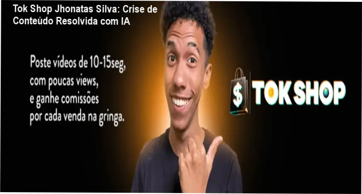 Tok Shop Jhonatas Silva: Funcionamento e bastidores da produção automatizada