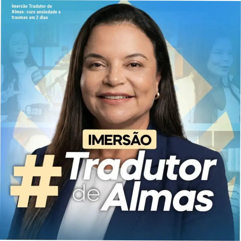 Dra. Andréa Vermont conduz a imersão Tradutor de Almas, ajudando participantes a liberar traumas e reduzir ansiedade