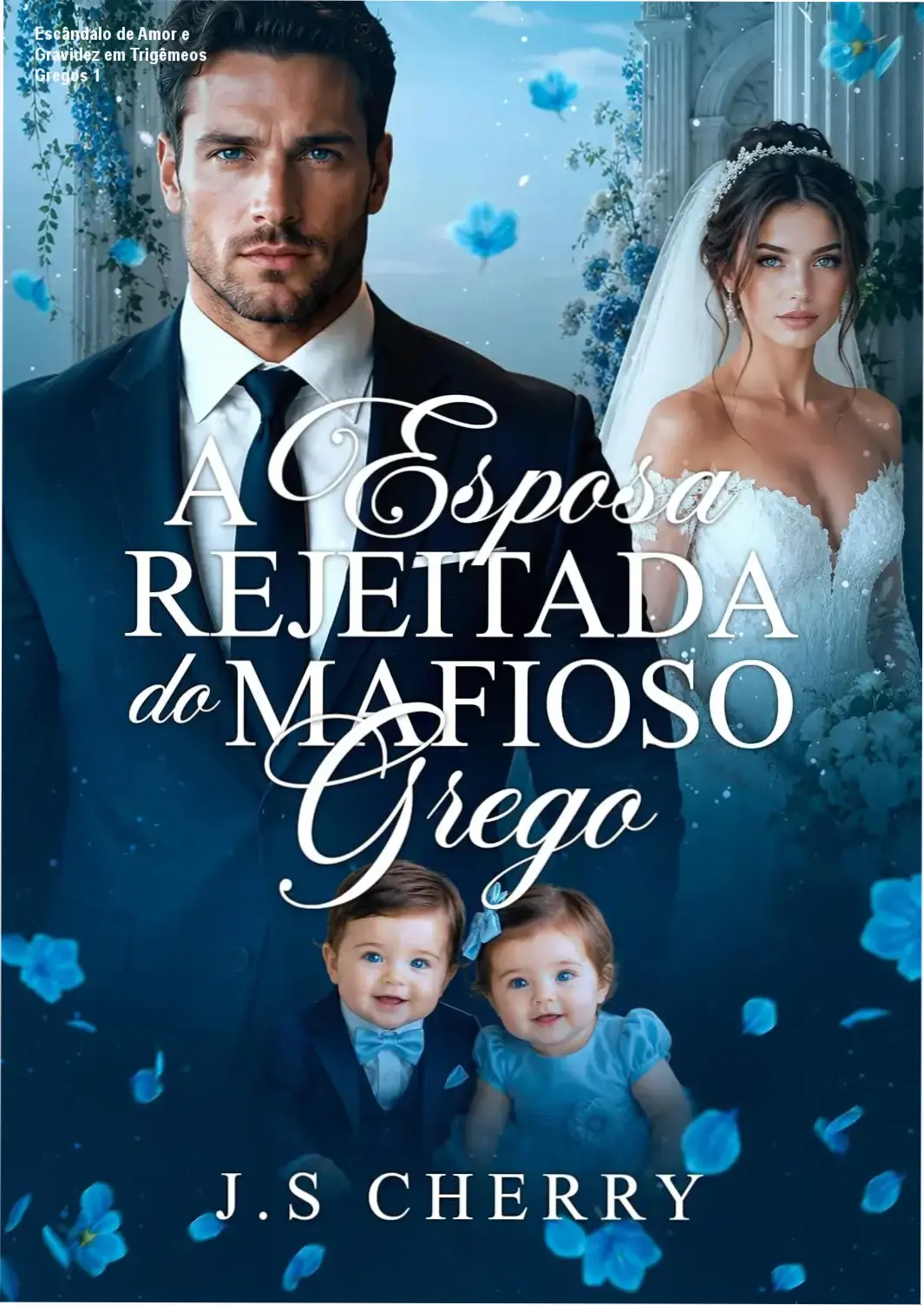 Capa do livro A Esposa Rejeitada do Mafioso Grego com destaque para os nomes dos protagonistas e elementos simbólicos da história