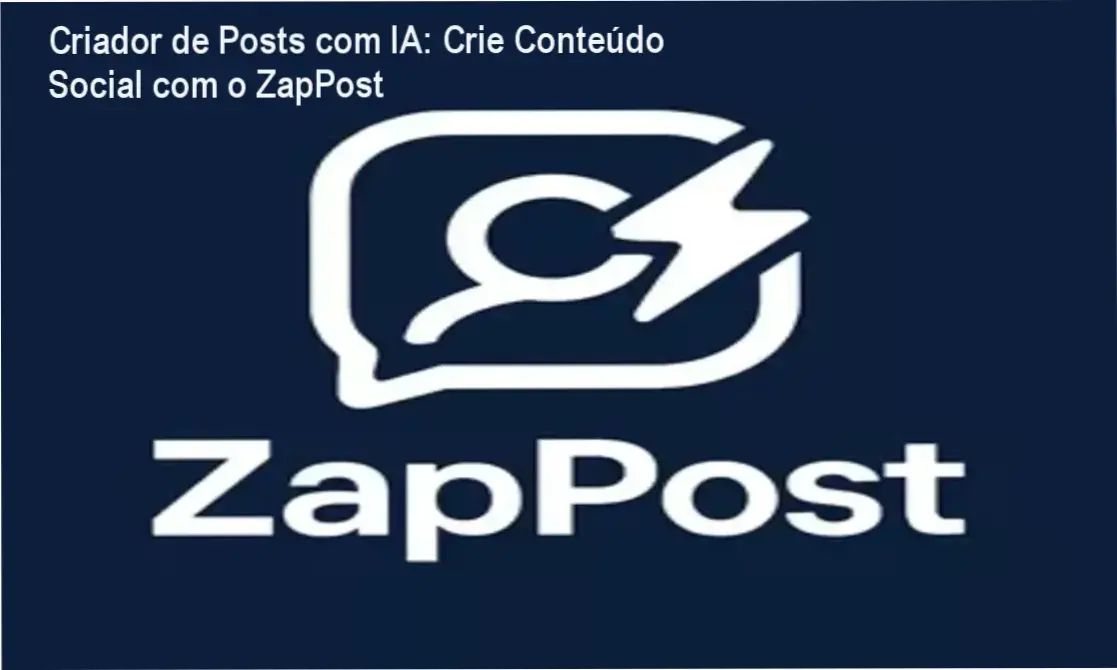 ZapPost - Criador de Posts diários: Como a IA envia conteúdo para redes sociais